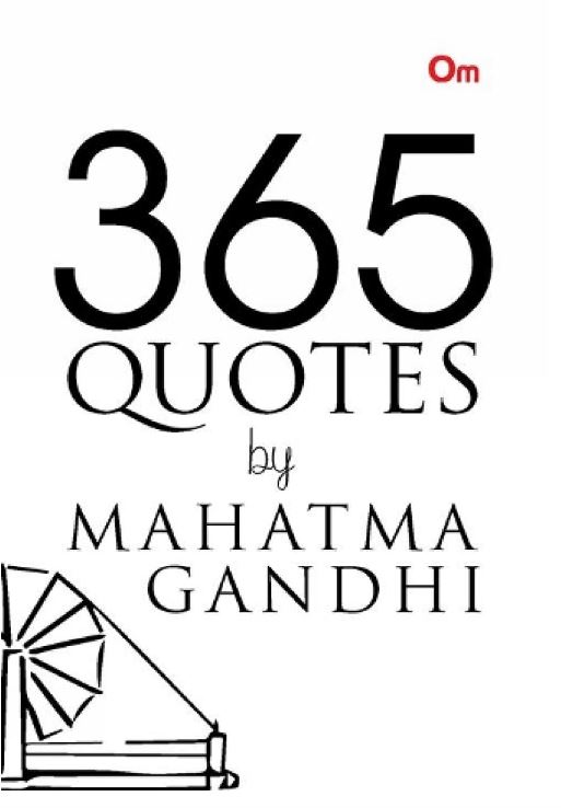 365 Quotes by Mahatma Gandhi